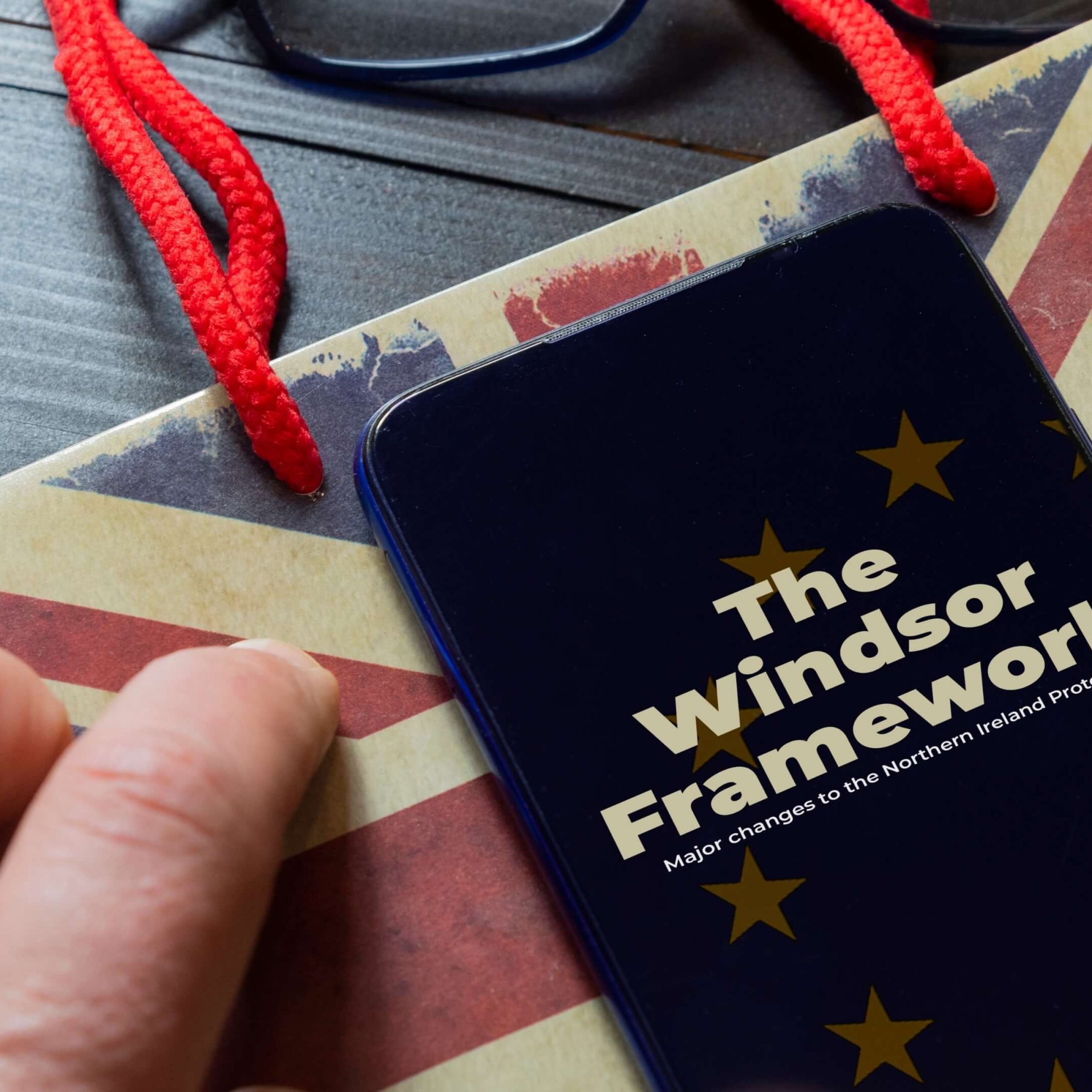 What is Windsor Framework… And What Does It Mean Moving Forward?